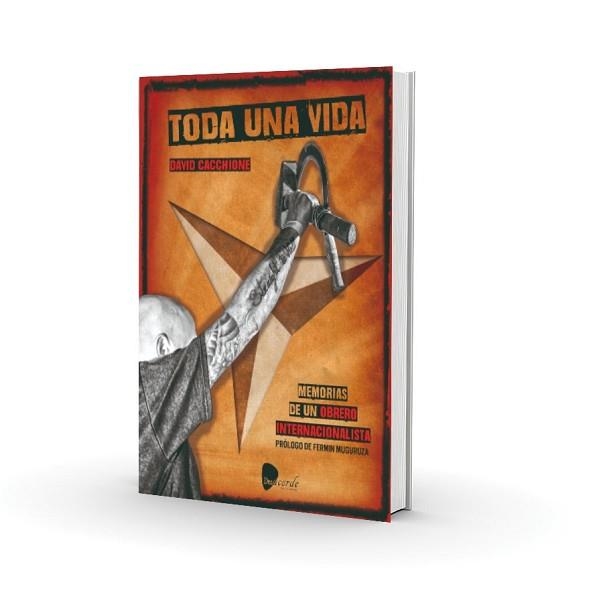 TODA UNA VIDA.MEMORIAS DE UN OBRERO INTERNACIONALISTA | 9788412253443 | CACCHIONE,DAVID | Llibreria Geli - Llibreria Online de Girona - Comprar llibres en català i castellà