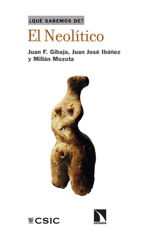 EL NEOLÍTICO | 9788413523200 | GIBAJA BAO,JUAN FRANCISCO/IBÁÑEZ,JUAN JOSÉ/MOZOTA HOLGUERAS,MILLÁN | Llibreria Geli - Llibreria Online de Girona - Comprar llibres en català i castellà