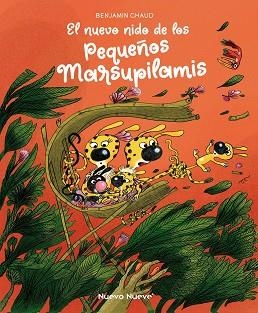 EL NUEVO NIDO DE LOS PEQUEÑOS MARSUPILAMIS | 9788417989842 | CHAUD,BENJAMIN | Libreria Geli - Librería Online de Girona - Comprar libros en catalán y castellano