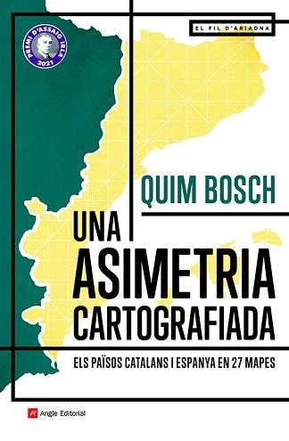 UNA ASIMETRIA CARTOGRAFIADA.ELS PAISOS CATALANS I ESPANYA EN 27 MAPES | 9788418197864 | BOSCH I BATLLE,QUIM | Llibreria Geli - Llibreria Online de Girona - Comprar llibres en català i castellà