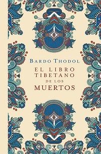 EL LIBRO TIBETANO DE LOS MUERTOS | 9788491117599 | Llibreria Geli - Llibreria Online de Girona - Comprar llibres en català i castellà