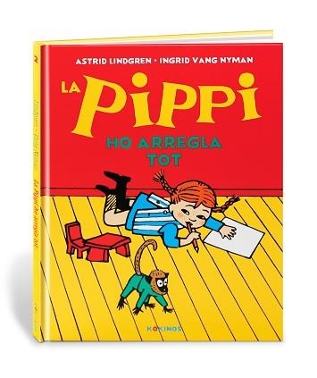 LA PIPPI HO ARREGLA TOT | 9788417742522 | LINDGREN,ASTRID | Llibreria Geli - Llibreria Online de Girona - Comprar llibres en català i castellà