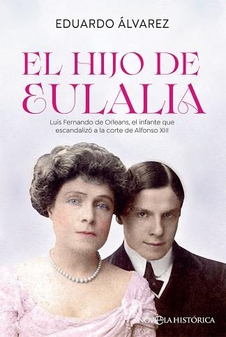 EL HIJO DE EULALIA | 9788413842011 | ÁLVAREZ,EDUARDO | Llibreria Geli - Llibreria Online de Girona - Comprar llibres en català i castellà