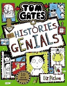 TOM GATES-18.DEU HISTÒRIES GENIALS | 9788413490601 | PICHON,LIZ | Libreria Geli - Librería Online de Girona - Comprar libros en catalán y castellano