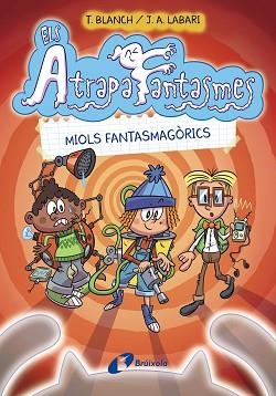 ELS ATRAPAFANTASMES-1.MIOLS FANTASMAGÒRICS | 9788413490984 | BLANCH,TERESA | Llibreria Geli - Llibreria Online de Girona - Comprar llibres en català i castellà