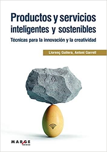 PRODUCTOS Y SERVICIOS INTELIGENTES Y SOSTENIBLES | 9788418532382 | GUILERA, LLORENÇ/GARRELL, ANTONI | Llibreria Geli - Llibreria Online de Girona - Comprar llibres en català i castellà