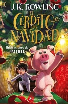 EL CERDITO DE NAVIDAD | 9788418637742 | ROWLING,J.K. | Llibreria Geli - Llibreria Online de Girona - Comprar llibres en català i castellà