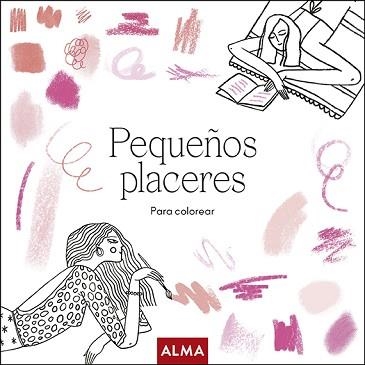 PEQUEÑOS PLACERES PARA COLOREAR | 9788418395741 | V.V.A.A. | Llibreria Geli - Llibreria Online de Girona - Comprar llibres en català i castellà