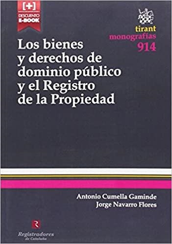 LOS BIENES Y DERECHOS DE DOMINIO PÚBLICO Y EL REGISTRO DE LA PROPIEDAD | 9788490534595 | CUMELLA GAMINDE,ANTONIO/NAVARRO FLORES,JORGE | Llibreria Geli - Llibreria Online de Girona - Comprar llibres en català i castellà