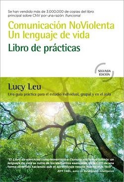 COMUNICACIÓN NOVIOLENTA. UN LENGUAJE DE VIDA,LIBRO DE PRÁCTICAS | 9788412027068 | LEU,LUCY | Llibreria Geli - Llibreria Online de Girona - Comprar llibres en català i castellà