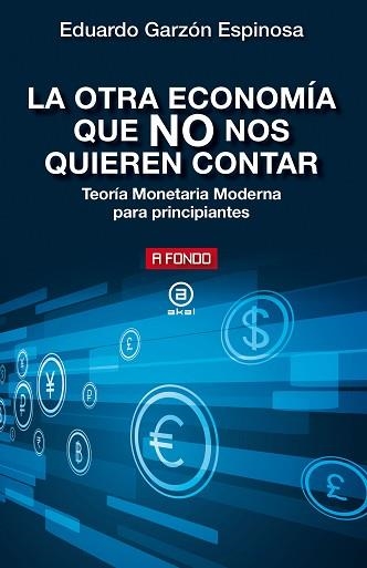 LA OTRA ECONOMÍA QUE NO NOS QUIEREN CONTAR | 9788446051220 | GARZÓN ESPINOSA,EDUARDO | Llibreria Geli - Llibreria Online de Girona - Comprar llibres en català i castellà