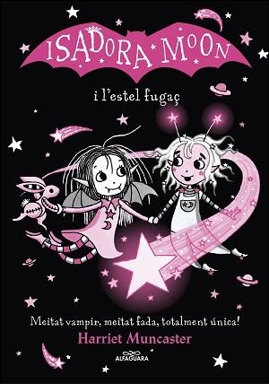 LA ISADORA MOON I L'ESTEL FUGAÇ | 9788420456874 | MUNCASTER,HARRIET | Llibreria Geli - Llibreria Online de Girona - Comprar llibres en català i castellà