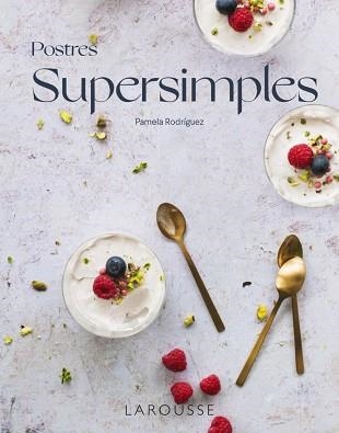 POSTRES SUPERSIMPLES | 9788418473968 | RODRÍGUEZ RODRÍGUEZ,PAMELA | Llibreria Geli - Llibreria Online de Girona - Comprar llibres en català i castellà