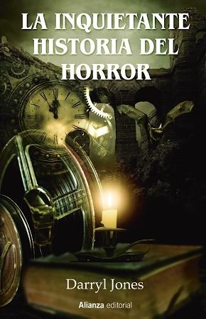 LA INQUIETANTE HISTORIA DEL HORROR | 9788413625324 | JONES,DARRYL | Llibreria Geli - Llibreria Online de Girona - Comprar llibres en català i castellà