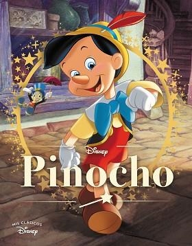 PINOCHO(MIS CLÁSICOS DISNEY) | 9788418039225 | DISNEY | Llibreria Geli - Llibreria Online de Girona - Comprar llibres en català i castellà