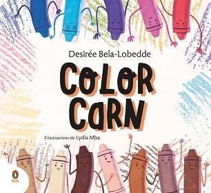 COLOR CARN | 9788418817021 | BELA-LOBEDDE,DESIREÉ | Llibreria Geli - Llibreria Online de Girona - Comprar llibres en català i castellà