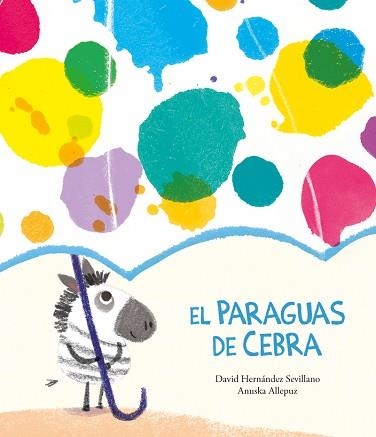 EL PARAGUAS DE CEBRA | 9788418133350 | HERNÁNDEZ SEVILLANO,DAVID | Libreria Geli - Librería Online de Girona - Comprar libros en catalán y castellano