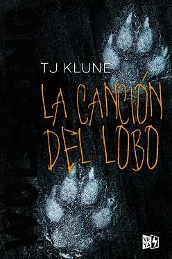 LA CANCIÓN DEL LOBO | 9788412214871 | KLUNE,T.J. | Llibreria Geli - Llibreria Online de Girona - Comprar llibres en català i castellà