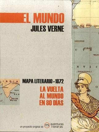 LA VUELTA AL MUNDO EN OCHENTA DÍAS.MAPA LITERARIO 1872 | 9788412048308 | VERNE,JULES | Libreria Geli - Librería Online de Girona - Comprar libros en catalán y castellano