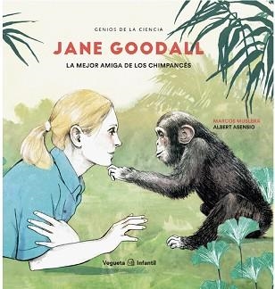 JANE GOODALL.LA MEJOR AMIGA DE LOS CHIMPANCÉS | 9788417137724 | MUSLERA,MARCOS | Llibreria Geli - Llibreria Online de Girona - Comprar llibres en català i castellà