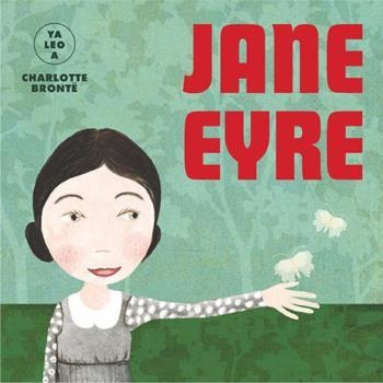 JANE EYRE (YA LEO A) | 9788418395086 | YA LEO A | Llibreria Geli - Llibreria Online de Girona - Comprar llibres en català i castellà