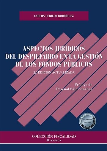 ASPECTOS JURÍDICOS DEL DESPILFARRO EN LA GESTIÓN DE LOS FONDOS PÚBLICOS | 9788413776170 | CUBILLO RODRÍGUEZ, CARLOS | Llibreria Geli - Llibreria Online de Girona - Comprar llibres en català i castellà