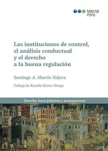 LAS INSTITUCIONES DE CONTROL,EL ANALISIS CONDUCTUAL Y EL DERECHO A UNA BUENA REGULACIÓN | 9788413812489 | MARTÍN NÁJERA,SANTIAGO | Llibreria Geli - Llibreria Online de Girona - Comprar llibres en català i castellà