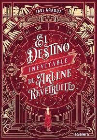 EL DESTINO INEVITABLE DE ARLÈNE REVÊTRUITE | 9788424671204 | ARAGUZ, JAVI | Llibreria Geli - Llibreria Online de Girona - Comprar llibres en català i castellà