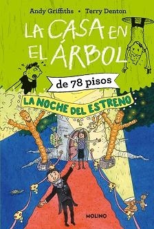 LA CASA EN EL ÁRBOL DE 78 PISOS.LA NOCHE DEL ESTRENO | 9788427222793 | GRIFFITHS,ANDY | Llibreria Geli - Llibreria Online de Girona - Comprar llibres en català i castellà