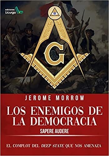 LOS ENEMIGOS DE LA DEMOCRACIA | 9788412234442 | MORROW,JEROME | Llibreria Geli - Llibreria Online de Girona - Comprar llibres en català i castellà