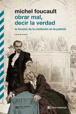 OBRAR MAL,DECIR LA VERDAD.LA FUNCIÓN DE LA CONFESIÓN EN LA JUSTICIA | 9788412328585 | FOUCAULT,MICHEL | Llibreria Geli - Llibreria Online de Girona - Comprar llibres en català i castellà