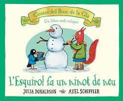 L'ESQUIROL FA UN NINOT DE NEU | 9788426147189 | DONALDSON,JULIA/SCHEFFLER,AXEL | Libreria Geli - Librería Online de Girona - Comprar libros en catalán y castellano