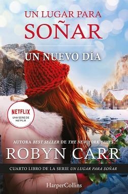 UN LUGAR PARA SOÑAR.UN NUEVO DÍA(SEGUNDO LIBRO) | 9788418623264 | CARR,ROBYN | Llibreria Geli - Llibreria Online de Girona - Comprar llibres en català i castellà