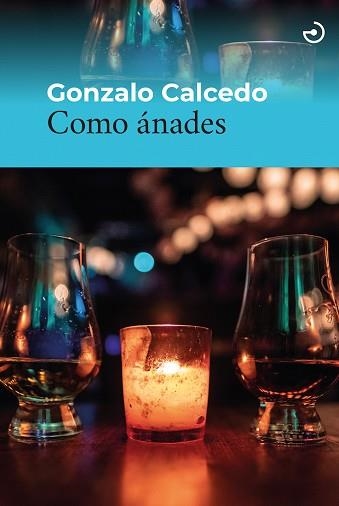 COMO ÁNADES | 9788415740735 | CALCEDO,GONZALO | Llibreria Geli - Llibreria Online de Girona - Comprar llibres en català i castellà