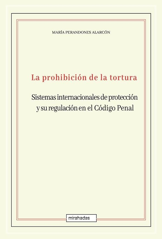 LA PROHIBICIÓN DE LA TORTURA | 9788418996221 | PERANDONES ALARCÓN,MARÍA | Llibreria Geli - Llibreria Online de Girona - Comprar llibres en català i castellà