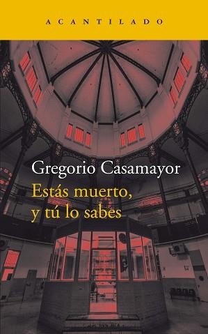 ESTÁS MUERTO,Y TÚ LO SABES | 9788418370571 | CASAMAYOR PÉREZ,GREGORI | Llibreria Geli - Llibreria Online de Girona - Comprar llibres en català i castellà