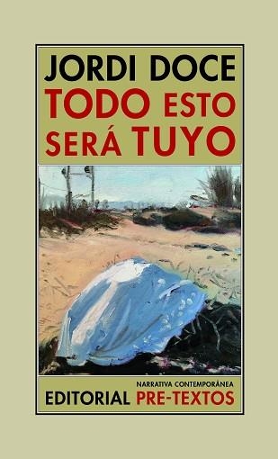 TODO ESTO SERÁ TUYO | 9788418935077 | DOCE,JORDI | Llibreria Geli - Llibreria Online de Girona - Comprar llibres en català i castellà