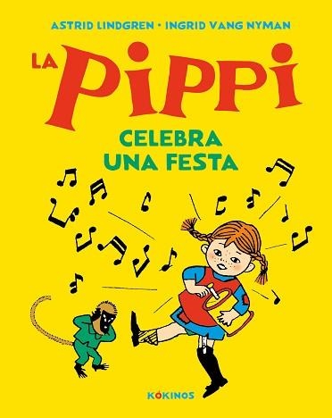 LA PIPPI CELEBRA UNA FESTA | 9788417742591 | LINDGREN,ASTRID | Llibreria Geli - Llibreria Online de Girona - Comprar llibres en català i castellà