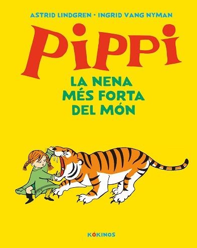 PIPPI LA NENA MÉS FORTA DEL MÓN | 9788417742584 | LINDGREN,ASTRID | Llibreria Geli - Llibreria Online de Girona - Comprar llibres en català i castellà