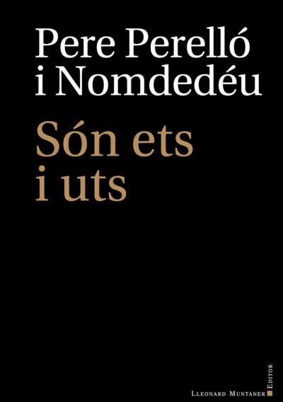 SÓN ETS I UTS | 9788418758140 | PERELLÓ I NOMDEDÉU,PERE | Llibreria Geli - Llibreria Online de Girona - Comprar llibres en català i castellà