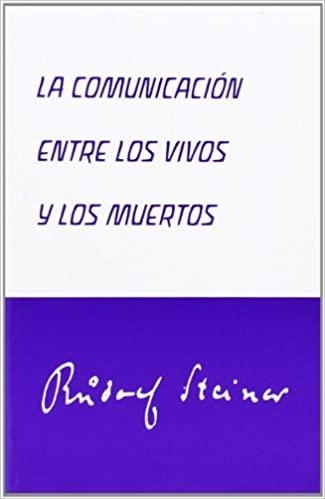 LA COMUNICACIÓN ENTRE LOS VIVOS Y LOS MUERTOS | 9788492843077 | STEINER,RUDOLF | Llibreria Geli - Llibreria Online de Girona - Comprar llibres en català i castellà