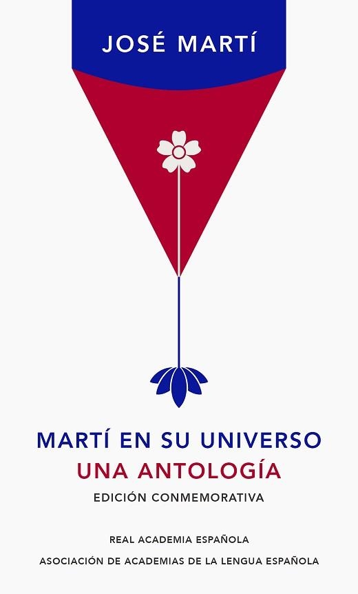 MARTÍ EN SU UNIVERSO.UNA ANTOLOGÍA | 9788420439709 | MARTÍ,JOSÉ | Llibreria Geli - Llibreria Online de Girona - Comprar llibres en català i castellà