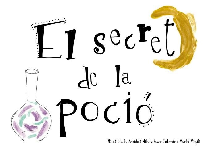 EL SECRET DE LA POCIÓ | 9788412369038 | BOSCH,NÚRIA/PALOMAR,ROSER/VIRGILI,MARTA | Llibreria Geli - Llibreria Online de Girona - Comprar llibres en català i castellà