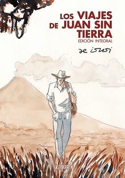 LOS VIAJES DE JUAN SIN TIERRA(EDICIÓN INTEGRAL) | 9788418215711 | DE ISUSI,JAVIER | Llibreria Geli - Llibreria Online de Girona - Comprar llibres en català i castellà