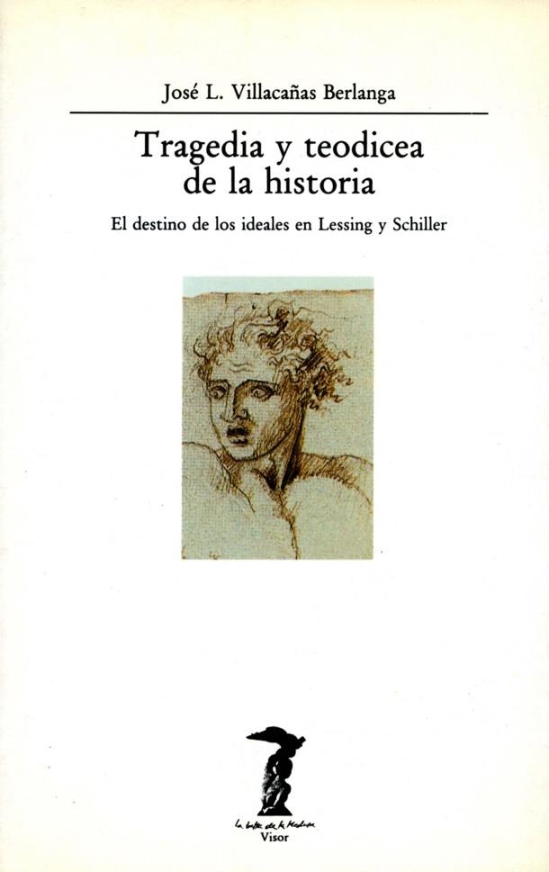 TRAGEDIA Y TEODICEA DE LA HISTORIA | 9788477745556 | VILLACAÑAS,JOSE LUIS | Llibreria Geli - Llibreria Online de Girona - Comprar llibres en català i castellà