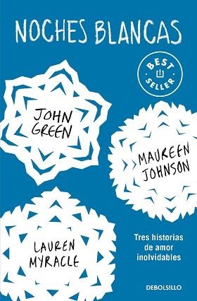 NOCHES BLANCAS | 9788466353700 | GREEN,JOHN/LANGE,ERIN/JOHNSON,MAUREEN | Llibreria Geli - Llibreria Online de Girona - Comprar llibres en català i castellà