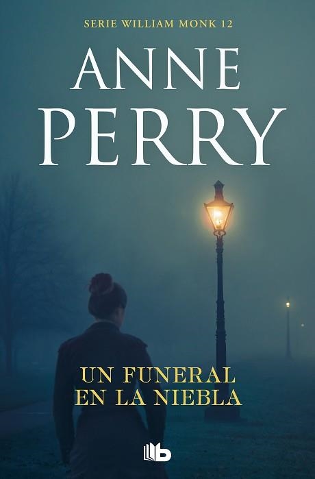 UN FUNERAL EN LA NIEBLA(DETECTIVE WILLIAM MONK 12) | 9788413142340 | PERRY,ANNE | Llibreria Geli - Llibreria Online de Girona - Comprar llibres en català i castellà