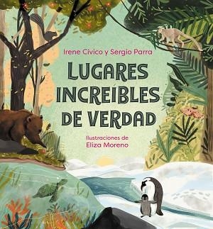 LUGARES INCREÍBLES DE VERDAD | 9788418057984 | CÍVICO,IRENE/PARRA,SERGIO | Llibreria Geli - Llibreria Online de Girona - Comprar llibres en català i castellà