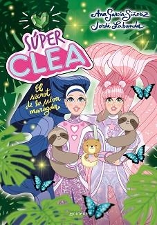 EL SECRET DE LA SELVA MARAGDA (SÈRIE SÚPER CLEA 3) | 9788418038839 | GARCÍA-SIÑERIZ,ANA/LABANDA,JORDI | Llibreria Geli - Llibreria Online de Girona - Comprar llibres en català i castellà