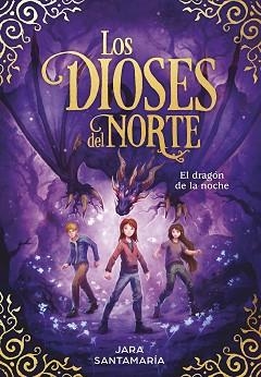 EL DRAGÓN DE LA NOCHE (LOS DIOSES DEL NORTE 4) | 9788418054389 | SANTAMARÍA,JARA | Llibreria Geli - Llibreria Online de Girona - Comprar llibres en català i castellà